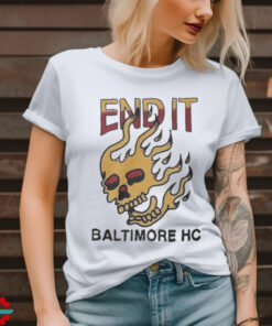 End It Baltimore HC Skull Flame t shirt