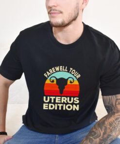 Farewell tour uterus edition vintage shirt