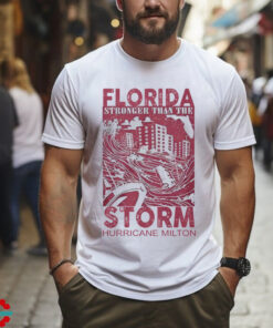 Florida Stronger Than The Storm Hurricane Milton T Shirt