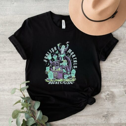 Foolish Fandom Mortals Hockey Club Shirt