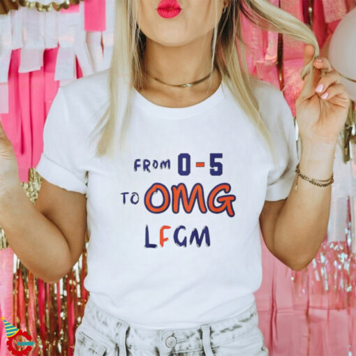 From 0 5 To OMG LFGM T Shirt