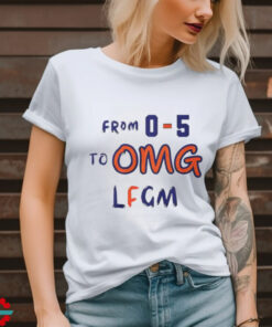 From 0 5 To OMG LFGM T Shirt