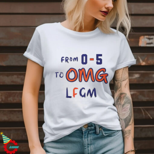 From 0 5 To OMG LFGM T Shirt