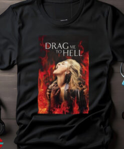 Funny drag me to hell every horror movie T shirt