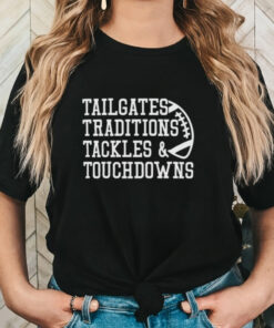 Game Day Alert Tailgates Traditions Tackles and Touchdowns 2024 t shirt