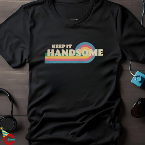 Handsome Podcast Keep It Handsome Hoodie