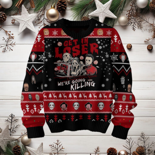 Horror Movies Get In Loser Ugly Christmas Sweater