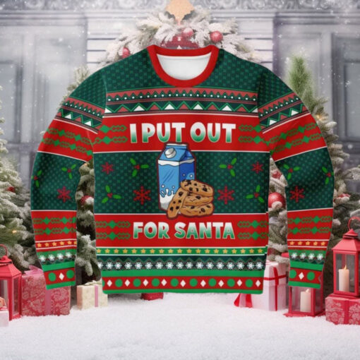 I Put Out For Santa Ugly Christmas Sweater