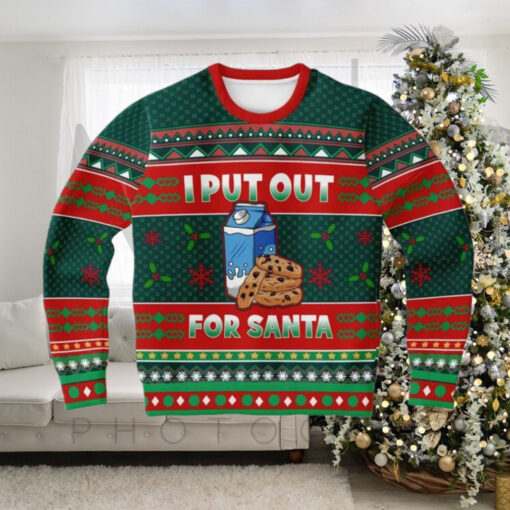 I Put Out For Santa Ugly Christmas Sweater