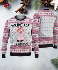 I’m Not Fat I’m Just Fo Freakin Sexy Pig Ugly Christmas Sweater