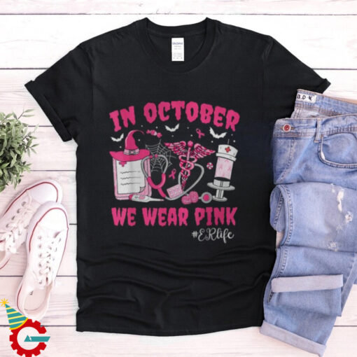 In October We Wear Pink Er Life Er Nurse Breast Cancer Women Sweatshirt