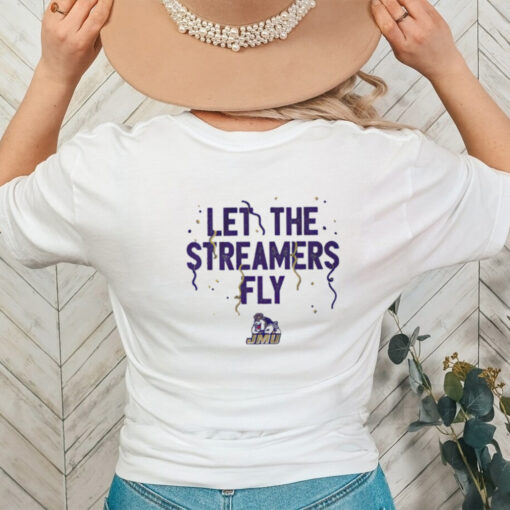 James Madison Dukes football let the streamers fly shirt