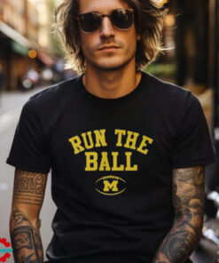 Michigan Football Run the Ball Shirt