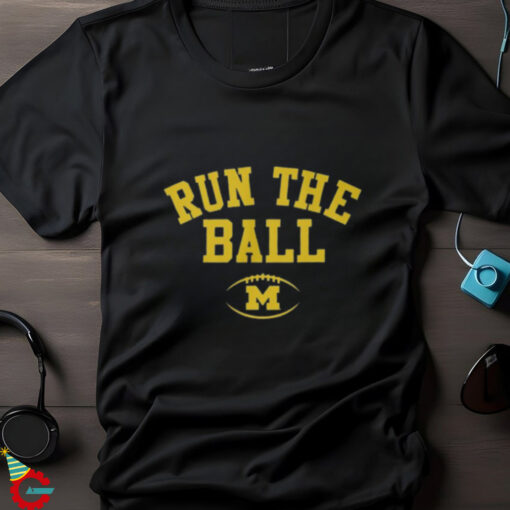 Michigan Football Run the Ball Shirt