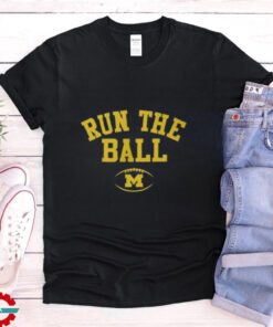 Michigan Football Run the Ball Shirt