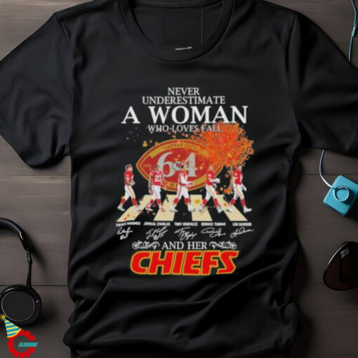 Never Underestimate A Woman Who Loves Fall And Her Kansas City Chiefs Abbey Road Signatures Shirt