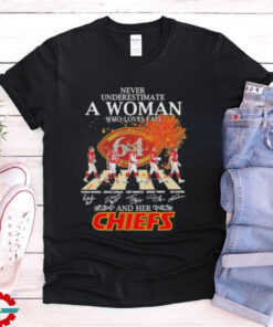 Never Underestimate A Woman Who Loves Fall And Her Kansas City Chiefs Abbey Road Signatures Shirt