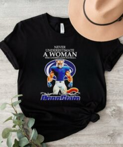 Never underestimate a woman who understands football and loves Penn State Nittany Lions mascot shirt