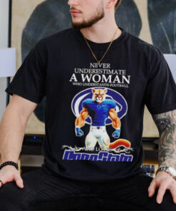 Never underestimate a woman who understands football and loves Penn State Nittany Lions mascot shirt