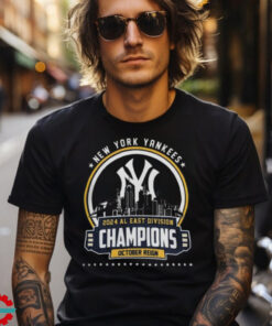 New York Yankees 2024 Al East Division Champions October Reign Shirt