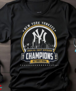 New York Yankees 2024 Al East Division Champions October Reign Shirt