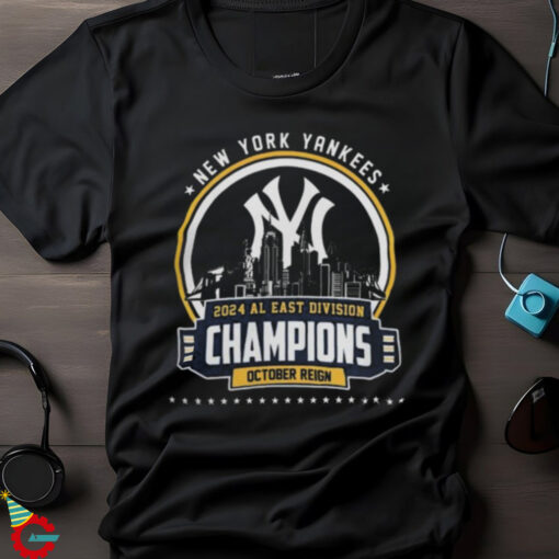 New York Yankees 2024 Al East Division Champions October Reign Shirt