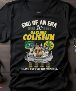 Oakland Athletic End Of An Era 1968 2024 Oakland Coliseum Thank You T shirt