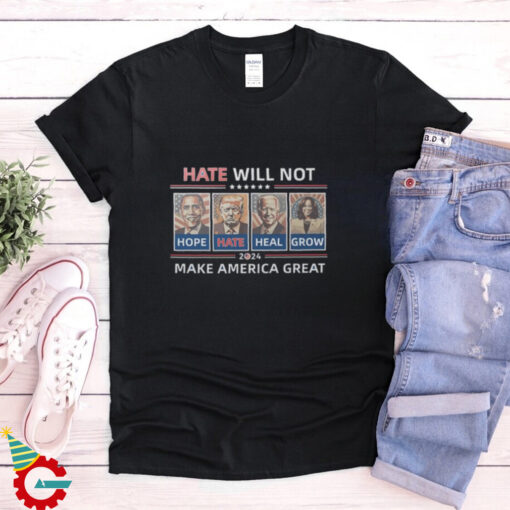 Official Hope Hate Heal Grow Make America Great Again 2024 T shirt