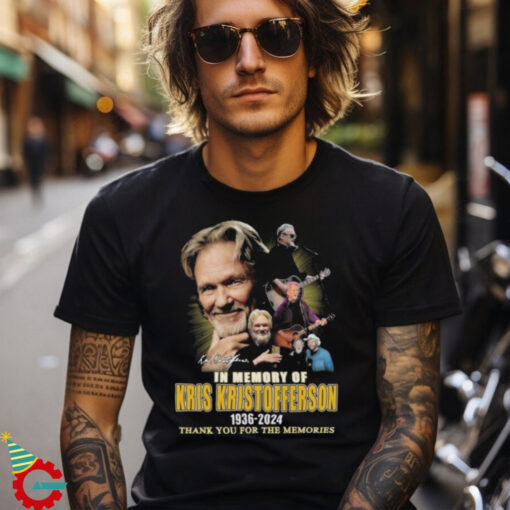 Official In Memory Of Kris Kristofferson 1936 2024 Thank You For The Memories Signature T shirt