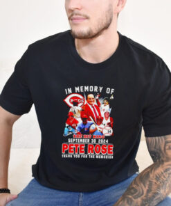 Official Pete Rose in memory of the hit king thank you for the memories shirt