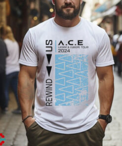 Official Rewind Us Ace Latam And Europe Tour 2024 T shirt