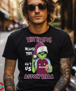 Official Santa Grinch They Hate Us Because They Ain’t Us Aston Villa shirt