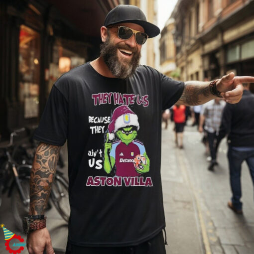 Official Santa Grinch They Hate Us Because They Ain’t Us Aston Villa shirt