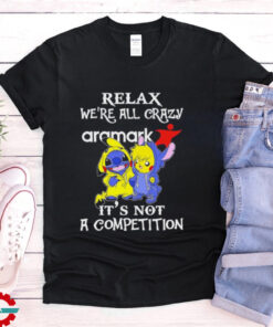 Official Stitch And Pokemon Pikachu Relax We’re All Crazy Aramark It’s Not A Competition shirt