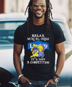 Official Stitch And Pokemon Pikachu Relax We’re All Crazy Lowe’s It’s Not A Competition shirt