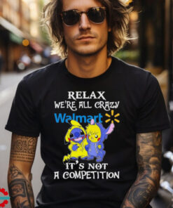 Official Stitch And Pokemon Pikachu Relax We’re All Crazy Walmart It’s Not A Competition shirt