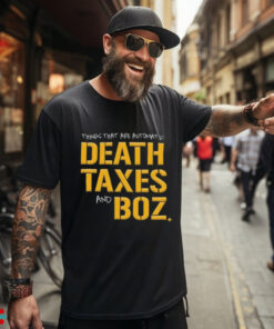 Pittsburgh Steelers Death Taxes and Boz Shirt