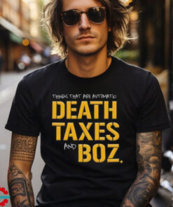 Pittsburgh Steelers Death Taxes and Boz Shirt