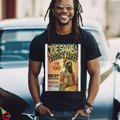 Poster Joe Samba Paradise in Boston MA On Dec 21 2024 t shirt