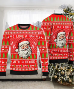 Santa Claus Christmas I Love A Man With A Beard Ugly Christmas Sweater