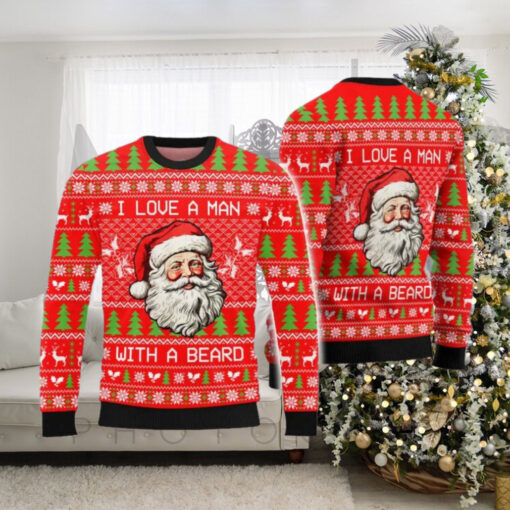 Santa Claus Christmas I Love A Man With A Beard Ugly Christmas Sweater