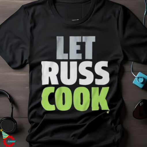 Seattle Seahawks Let Russ Cook T Shirts