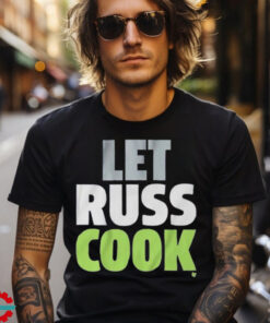 Seattle Seahawks Let Russ Cook T Shirts