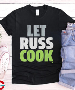 Seattle Seahawks Let Russ Cook T Shirts