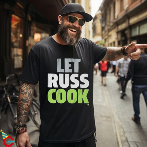 Seattle Seahawks Let Russ Cook T Shirts