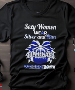 Sexy women wear silver and blue we dem boyz Dallas Cowboys football shirt