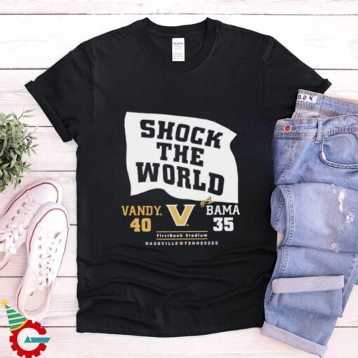 Shock the world Vandy beats Bama 40 35 down goes #1 shirt