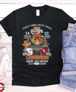 Texas LongHorns 34 03 Oklahoma Golden Hat Champions Score Don’t Mess With Texas Shirt