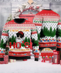 There’s Some Ho’s Ho’s Ho’s In This House Ugly Christmas Sweater