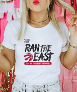 Toronto Raptors Ran the East 2019 Eastern Conference Champions Locker Room shirt